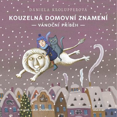 Kouzelná domovní znamení - Vánoční příběh - Daniela Krolupperová