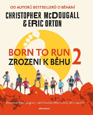 Born to Run 2 - Zrozeni k bhu 2 - Christopher McDougall, Eric Orton