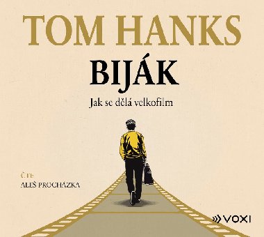 Bijk: Jak se dl velkofilm (audiokniha) - Tom Hanks