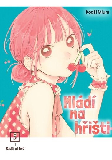 Mld na hiti 5 - Radi u b - Kdi Miura
