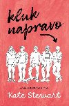 Kluk napravo - Kate Stewart