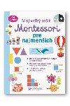 Mj vek zoit Montessori pre najmench - 