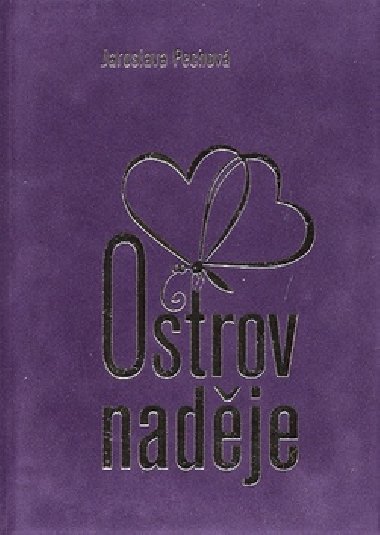Ostrov nadje - Jaroslava Pechov