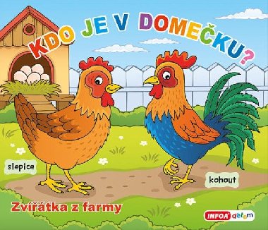 Kdo je v domeku? Zvtka z farmy - Infoa