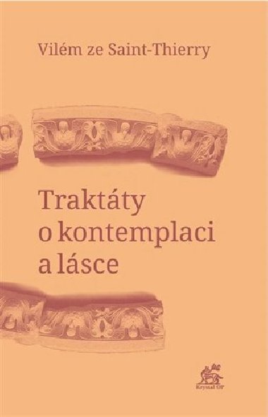 Traktty o kontemplaci a lsce - Vilm ze Saint-Thierry