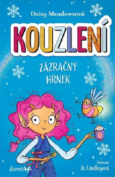 Kouzlen - Zzran hrnek - Daisy Meadows; Jo Lindley