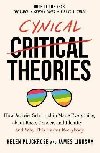 Cynical Theories - Pluckrose Helen