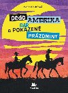 Dedo Amerika - Ivana Ondriov