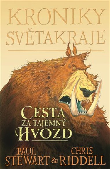 Kroniky Svtakraje I. - Cesta za tajemn Hvozd - Chris Riddell,Paul Stewart