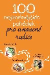 100 nejznmjch pohdek pro unaven rodie - 
