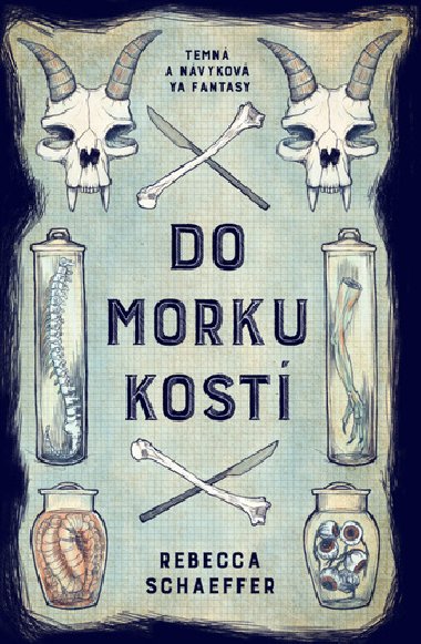Do morku kost - Rebecca Schaeffer