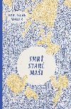 Smrt star Mai - Vratislav Mak