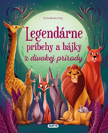 Legendrne prbehy a bjky z divokej prrody - 