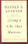Living a Life that Matters - Kushner Harold S.