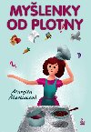 Mylenky od plotny - Margita Martincov