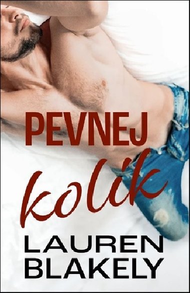 Pevnej kolk - Lauren Blakely