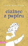 Cizinec z papru - Ivica uricov