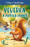 Pbhy z Vrbovho hjku - Veverka a mosk panna - J. S. Betts