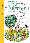 Dti z Bullerbynu - Astrid Lindgrenov, Helena Zmatlkov