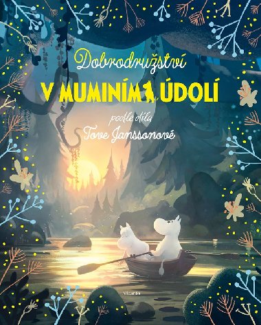 Dobrodružství v muminím údolí - Libor Štukavec, Amanda Li