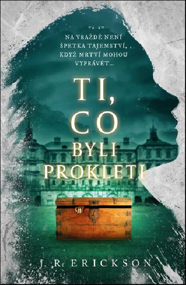 Ti, co byli prokleti - J. R. Erickson
