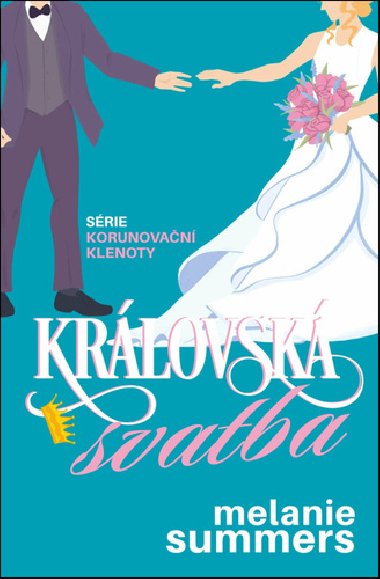 Krlovsk svatba - Melanie Summers
