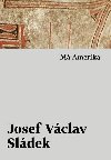 M Amerika - Josef Vclav Sldek