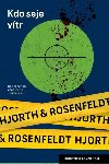 Kdo seje vtr - Michael Hjorth; Hans Rosenfeldt