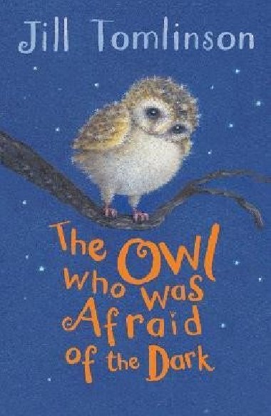 The Owl Who Was Afraid of the Dark - Tomlinsonová Jill