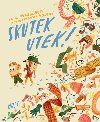 Skutek utek! - Irena Hejdov