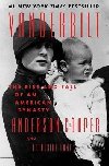 Vanderbilt : Rise and Fall of an American Dynasty - Cooper Anderson