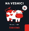 erven: Na vesnici - Kontrastn knka - Anna Paszkiewicz