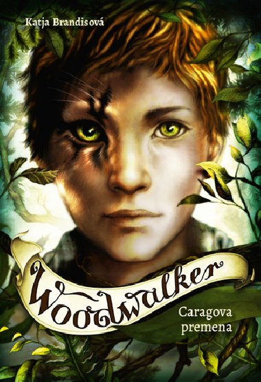 Woodwalker Caragova premena - Katja Brandisov