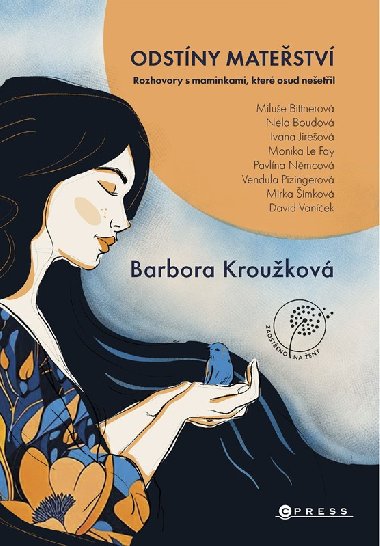 Odstíny mateřství - Rozhovory s maminkami, které osud nešetřil - Barbora Kroužková