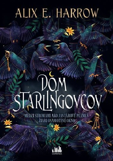 Dom Starlingovcov - Alix E. Harrow