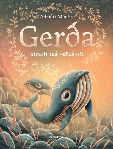 Gerda: Strach m vek oi - 