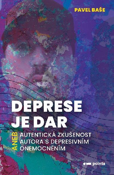 Deprese je dar - Pavel Bae