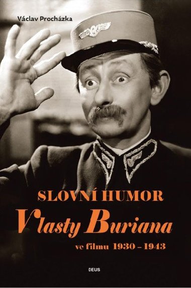 Slovn humor Vlasty Buriana ve filmu 1930-1943 - Prochzka Vclav