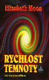 Rychlost temnoty - Elizabeth Moon