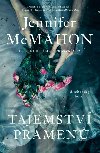 Tajemstv pramen - Jennifer McMahon