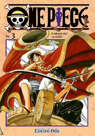 One Piece 3 - O takov vci se nele! - Eiiir Oda