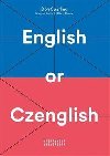 English or Czenglish - Don Sparling; Simona Kalov; Chris Rance