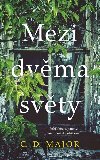 Mezi dvma svty - Major C. D.
