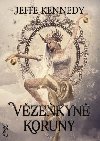 Vzekyn koruny - Kroniky Dasnarie 1 - Jeffe Kennedy