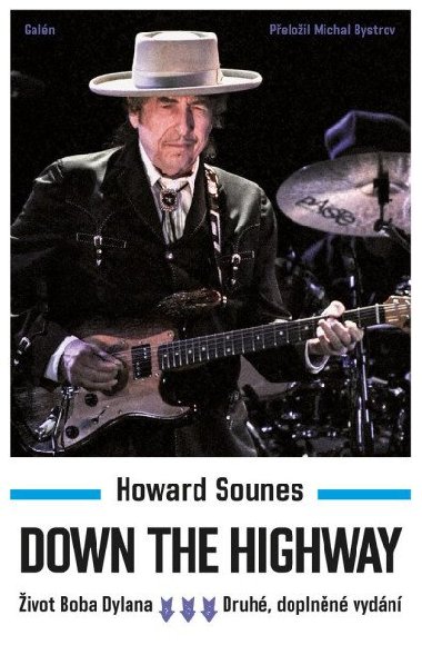 Down The Highway - ivot Boba Dylana - Howard Sounes