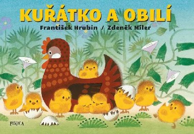 Kuřátko a obilí - František Hrubín, Zdeněk Miler