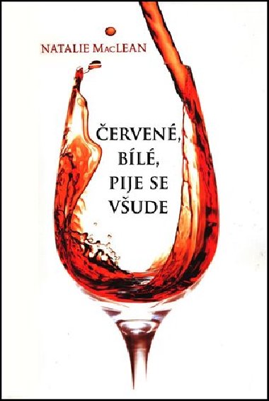 erven, bl, pije se vude - Natalie MacLean