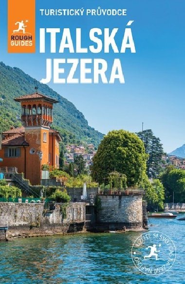Italská jezera - Turistický průvodce - Lucy Ratcliffová; Matthew Teller