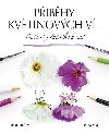 Pbhy kvtinovch vl - Tvoen z lunho kvt - Tereza Jaroov