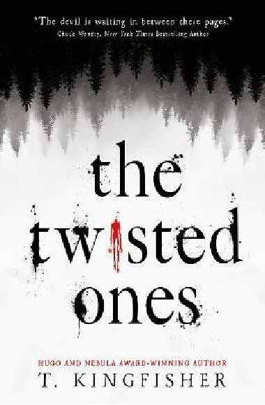 The Twisted Ones - Kingfisher T.